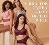A Bra for Every Day of the Week...