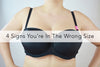 4 Signs You’re Wearing the Wrong Bra Size