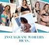 Wear bras with an Instagram stamp of approval...