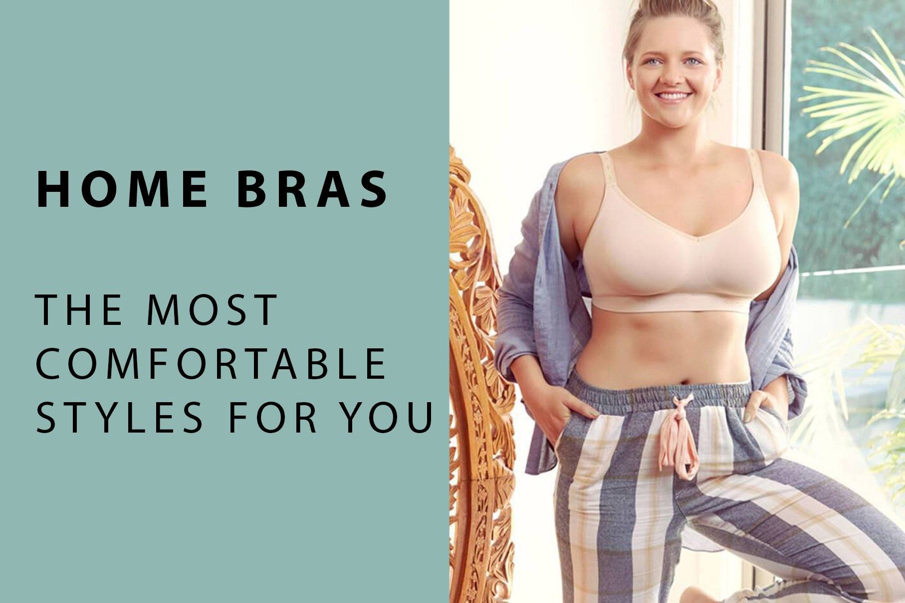 Comfort Bras - The Best Wire-Free Bras for Maximum Comfort AND