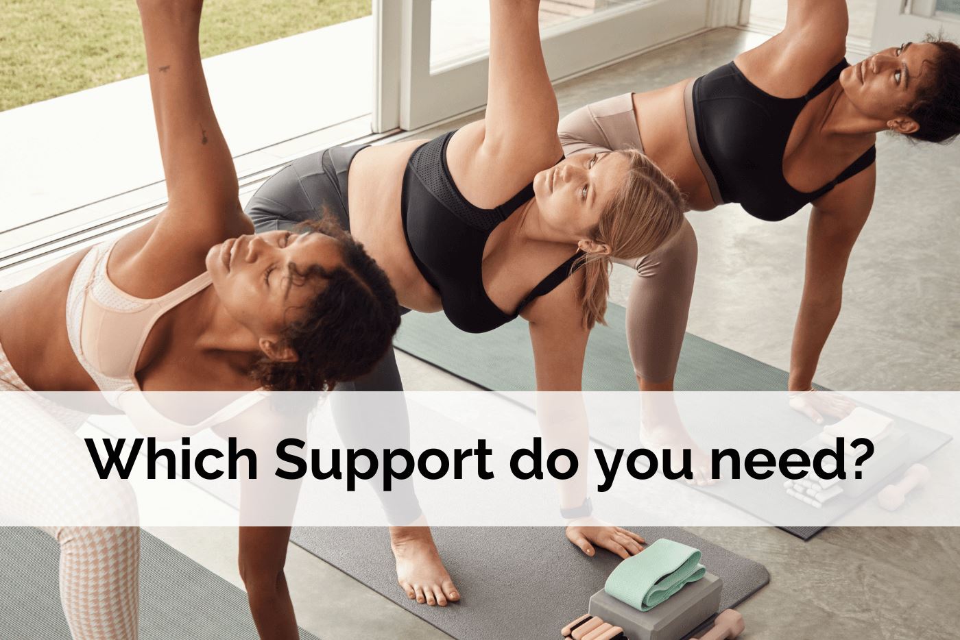 Knowing Which Support You Need