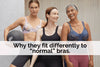 Sports Bras - Why they fit differently to “normal” bras.